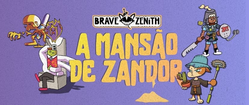 Banner da mesa de RPG: A Mansão de Zandor - Brave Zenith